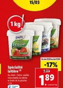 1 kg  ein yama  fraise  spécialité laitière (  format familial  au choix : fraise, vanille, stracciatella ou péche et fruits de la passion  *300  produ  le  alla  dumer 15/03 au mar 21/03  -17%  2.29 