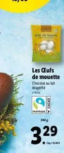 de s  les œufs de mouette chocolat au lait dragéifié 4756  partrade  cacao  3².⁹  244 g  33 