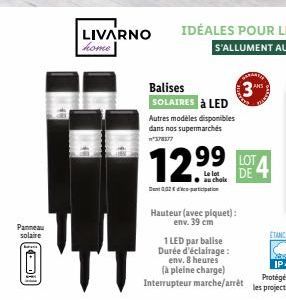 Panneau solaire  D!  LIVARNO  home  Balises  SOLAIRES à LED  Autres modèles disponibles dans nos supermarchés  w*378577  12.9⁹⁹  au choix  Hauteur (avec piquet): env. 39 cm  3  LOT DE  
