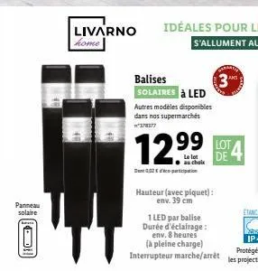 panneau solaire  d!  livarno  home  balises  solaires à led  autres modèles disponibles dans nos supermarchés  w*378577  12.9⁹⁹  au choix  hauteur (avec piquet): env. 39 cm  3  lot de  