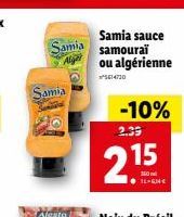 Samia  Samia samourai  Aligh  Samia sauce  ou algérienne  5614730  -10%  2.39  2.15 