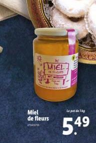 Miel de fleurs  545725  MIEL  DE FLES  Le pot de 1kg  5.4⁹  