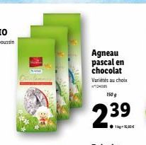 Agneau pascal en  chocolat  Variétés au choix 13400  150 g  2.39 