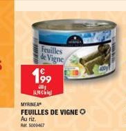 Feuilles de Vigne  199  KMCG  MYRINEA® FEUILLES DE VIGNE O  Au riz.  Rat 5009467 