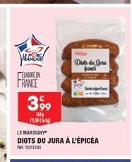 ELABORE IN FRANCE  3,99  16  11. Cikg  Diets die Ja  LE MARSIGNY  DIOTS DU JURA À L'ÉPICÉA  5013345 