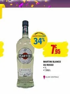 martini  bianco  34% 7,95  martini blanco ou rosso •il  •7,95€/1  allee centrale 