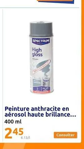 6.13/1  spectrum  high gloss  peinture anthracite en aérosol haute brillance... 400 ml  245  consulter 