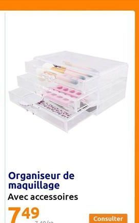 Organiseur de maquillage Avec accessoires  Consulter 