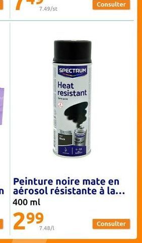 7.49/st  PRESS FUNCHES  SPECTRUM  Heat resistant  Peinture noire mate en aérosol résistante à la... 400 ml  7.48/1  Consulter  Consulter 