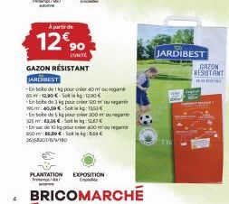 A partir de  12€9  €90  L'UNITÉ  GAZON RÉSISTANT JARDIBEST  -En boede k pour moure 512,90€ Stekg:12,00 € En boite de 3kg pour créer 120 19540,59 € Stekg: 135€  ou rega  -En boite de 5kpur er 200 er ou