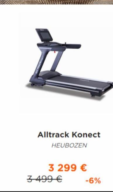 Alltrack Konect  HEUBOZEN  3 299 €  3 499 €  -6%  