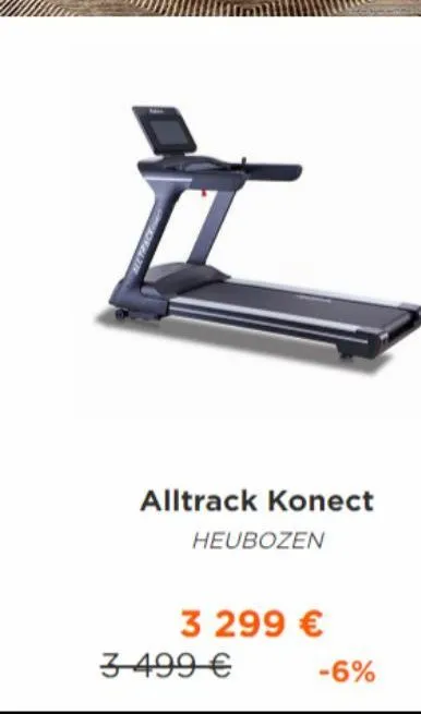 alltrack konect  heubozen  3 299 €  3 499 €  -6%  