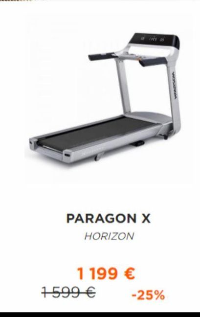 PARAGON X HORIZON  1 199 €  THIS  1599 €  -25%  WOSSION 