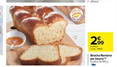 SEVER  2.99  Lupe  Lekg: 748 €  Brioche Nanterre pur beurre  La pièce de 400 g 