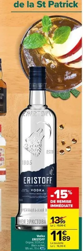 m  feristoffe  eristoff  1806  esto  eristoff  how the land of the wolp  vodka  triple distille  vodka eristoff original, 37,5% vol. blackou red, 18%vol, 70 d  прениальная в  39 3pkctoba 13  -15%  de 