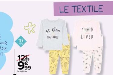TEX  1299  999  Le pyjama  LE TEXTILE  BE KIND  NATURE  LOVED 