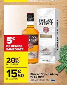 5€  DE REMISE IMMÉDIATE  20%  Le L: 29,29 €  15%  LeL: 2234 €  LAY  IST  ISLAY MIST  Blended Scotch Whisky ISLAY MIST 40% vol, 70 cl+ étu 