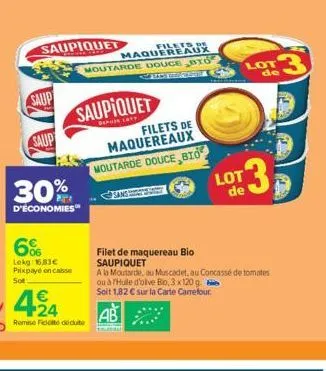 saup  saup  saupiquet  30%  d'économies  6%  lekg 16,83€  prixpaye on caisse  sot  € 24  remise de déduite  saupiquet  depuis latt  filets de maquereaux moutarde douce bio  ab  hemer shar  filets de m