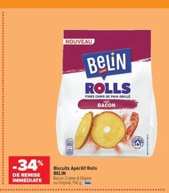 -34%  de remise immédiate  nouveau  gron  belin  rolls  fines chips de pain grille bacon  biscuits apéritif rolls belin  bacon, creme & olignon ou original 150 g b 