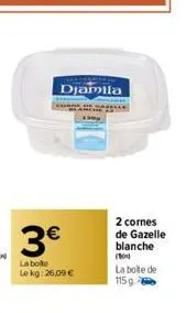 djamila  3€  la boite le kg: 26,09 €  2 cornes de gazelle blanche (100)  la boite de 115 g 