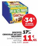 BISCUITS CHOCOLAT AU LAIT DELICHOC offre à 11,61€ sur Hyper U