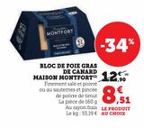 BLOC DE FOIE GRAS DE CANARD MAISON MONTFORT offre à 8,15€ sur U Express