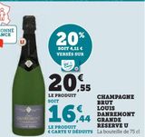 CHAMPAGNE  BRUT  LOUIS  DANREMONT  GRANDE  RESERVE U offre à 20,55€ sur U Express