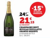 CHAMPAGNE BRUT  NICOLAS FEUILLATTE  GRANDE RESERVE offre à 21,15€ sur U Express