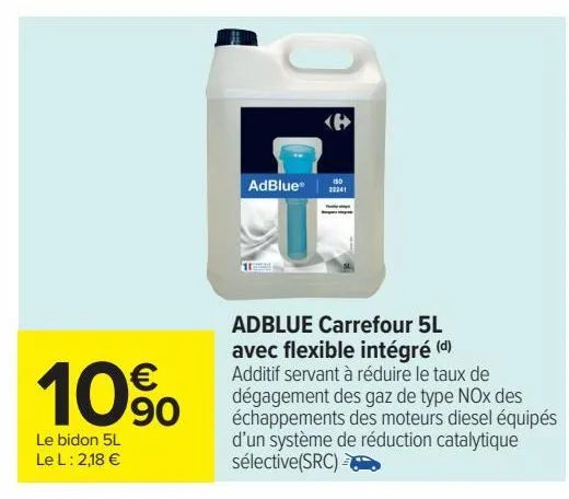 adblue carrefour 5l avec flexible integre