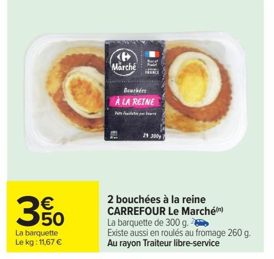 2 bouchées a la reine CARREFOUR Le Marche