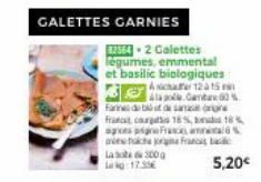 GALETTES CARNIES  82564-2 Galettes légumes, emmental et basilic biologiques  & sicher 12 à 15 Carta 63%  18%  Farines de tot de sang Frant courg 18%,  srces age Fram  in hache na Franca  La tot  3000 