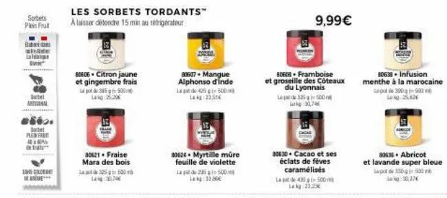 sorbets  pin frut  bay wilder la folique  bel anal  sito. barbel plen fra kan  in frat  t  **  80606 citron jaune et gingembre frais lpt205500 25,2  30621. fraise mara des bois laat 325 500 lane:30,70