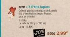 02201.3 P'tits lapins  Ces pechace and vari ala odne takte yeud  Fra  3x924  La bola de 177 in 201 14 kg (16,80€  -20% $75€ 2,99€ 