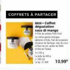 4x1000 1400 (583 La kg:27 ABE  COFFRETS À PARTAGER  80639 Coffret dégustation coco di mango 4Pets PR  ou me geç  chat de la passion pa Séchan de cac af de sal, vana  10,99€ 