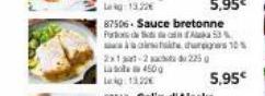 87506-Sauce bretonne Porto  2x1-2  La  Leg 1320€  450g  du 225 g  Alka 53 % chus 10%  5,95€ 