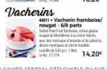 Vacherins  kg 17316  44811 Vacherin framboise/ nougat-6/8 parts Sort Hain Fut  de Mac as fast p  dasturbat  201  14,20€ 