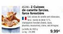 85290-2 cuisses de canette farcies. farce forestière  de casa 2%.  thumpitons forestas b  sem  9,99€  