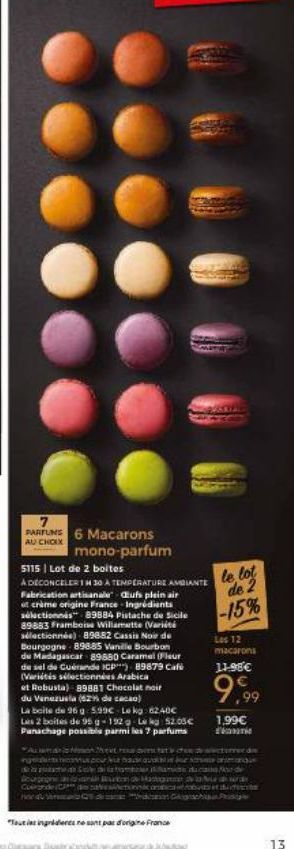 PARFUMS 6 Macarons mono-parfum  AU CHOIX  5115 | Lot de 2 boites  ADECONCELER1M 30 A TEMPERATURE AMBIANTE Fabrication artisanale Cufs plein air et crème origine France Ingrédients sélectionnés 89884 P