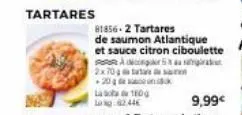 tartares  ang 2x704ru +20 de son  la 1600  81856-2 tartares  de saumon atlantique et sauce citron ciboulette 