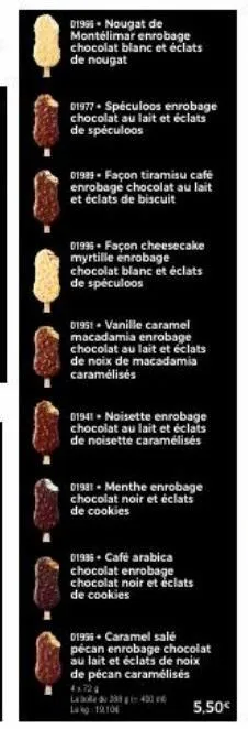 01996 - nougat de montélimar enrobage chocolat blanc et éclats de nougat  01977 spéculoos enrobage chocolat au lait et éclats de speculoos  01989. façon tiramisu café enrobage chocolat au lait et écla