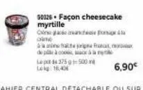 50326. façon cheesecake myrtille cranches o  safari franc de plàc  le pot 44 225 g 500 n lekg 16,40  6,90€ 