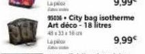 9,99€  95036 City bag isotherme Art déco - 18 litres 483318 