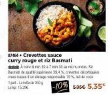 87464 Crevettes sauce curry rouge et riz Basmati  30 a 7 min 30 ors-ances Re de spiriere 30,4%, ces décortiqu massage sport 19% 1-Lata de 290g Lap 15,29€  -10% 5.95€ 5.35 