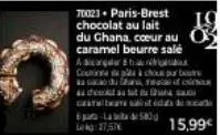 70023 paris-brest chocolat au lait du ghana, coeur au caramel beurre salé  adicadar bhar coutea apa à coup bou  arbres d  -lad583  27,57€  15,99€ 