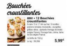 Bouchées croustillantes  La 150g  ga Franca Fromage Franc  SCO61 12 Bouchées croustillantes  Aca 1517 in our rec porassut  por 