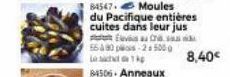 84547. Moules  du Pacifique entières cuites dans leur jus  8,40€ 