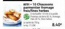 88701 10 Chaussons parmentier fromage frais/fines herbes  A sicher 10m 1 Poemas de tare has 20% Testos 750  8,40€ 