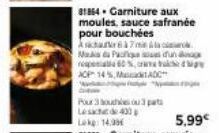 Mada Padu repeal 60 %, came t  ACP 14%, MAD  81864 Garniture aux moules, sauce safranée pour bouchées  Aschau 7 m  5,99€ 
