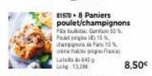 815708 Paniers poulet/champignons  Fab 50%. Pag) 15 %. rapor Paris 10% er falso of Late400 Lag 132  8,50€ 