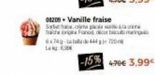08208. Vanille fraise Sabatha,olme par the organi dicorbicu maring 6x740 Lata de 444 720  -15%  4.79€ 3,99€ 